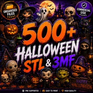 May include: A digital collection of 500+ Halloween 3D printable files in STL and 3MF formats, featuring illustrated characters like a witch, ghost, skeleton, mummy, vampire, and Frankenstein, set against a dark, spooky haunted house background.