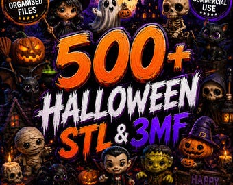 500+ Halloween STL & 3MF Bundle | Commercial Use Included | Ghosts, Pumpkins, Skeletons, Witches and Monsters | Ultimate 3D Print Collection