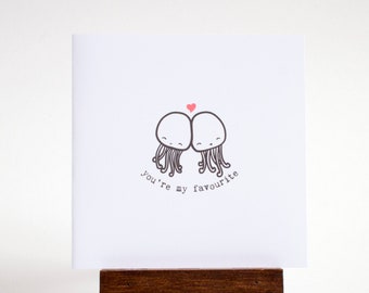 you're my favorite jellyfish greeting card
