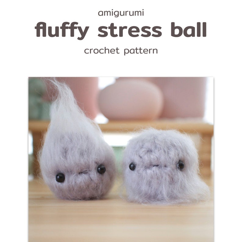 Crochet stress ball pattern fluffy amigurumi desk buddy easy pattern image 1