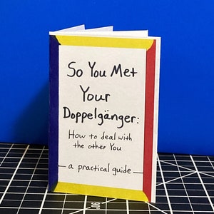 So You Met Your Doppelgänger mini zine