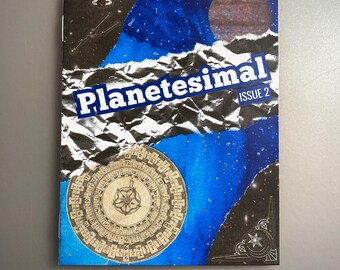 Planetesimal Issue 2 zine