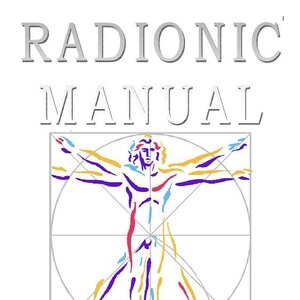 Radionics Manual - Energy Healing, Distant Diagnosis & Vibrational Therapy Guide PDF