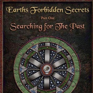 Può includere: Copertina del libro "Earths Forbidden Secrets, Part One: Searching for The Past" di Maxwell Igan. La copertina presenta un design circolare con un teschio al centro, circondato da un motivo verde e grigio. Il titolo e il nome dell'autore sono dorati.
