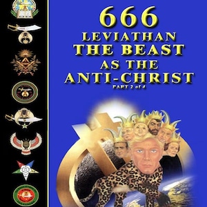 Leviathan 666: The Beast as the Anti-Christ - Part 2 of 4 by Dr. Malachi Z. York - Advanced Prophetic Analysis & Esoteric Interpretation PDF