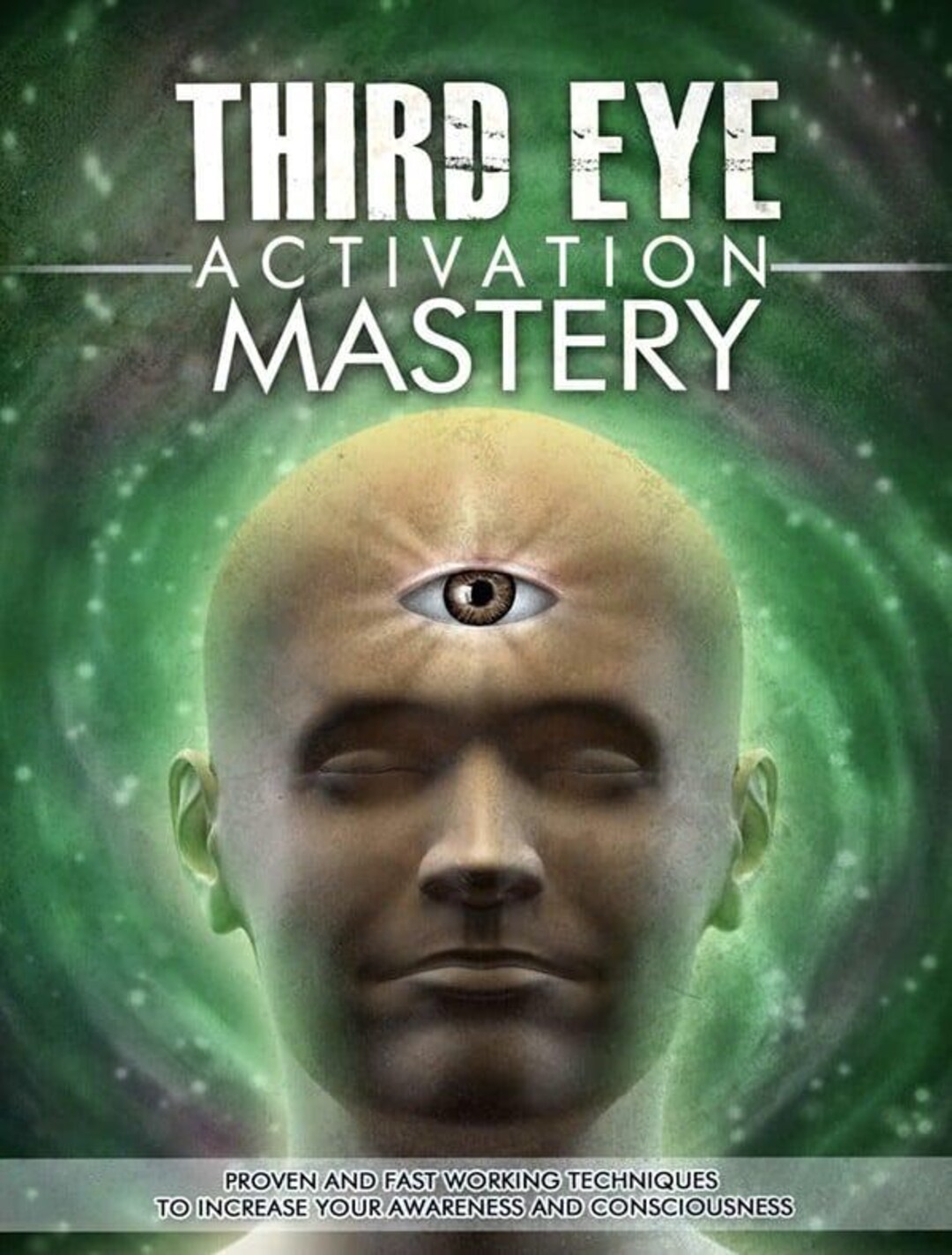 Third Eye Activation Mastery by L. Jordan - Proven Techniques to ...