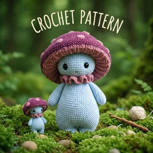 May include: Two crocheted mushroom figures, one large and one small, stand on a bed of green moss. The larger figure is light blue with a purple and pink mushroom cap. The text "CROCHET PATTERN" is above the figures.