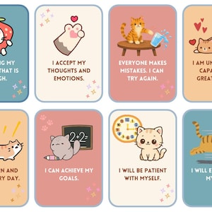 May include: Eight rectangular affirmation cards featuring cartoon cats and text. Cards include phrases like I AM DOING MY BEST AND THAT IS ENOUGH, I ACCEPT MY THOUGHTS AND EMOTIONS, EVERYONE MAKES MISTAKES, I AM UNIQUE, I CAN LEARN, I CAN ACHIEVE, I WILL BE PATIENT, and I WILL ENCOURAGE MYSELF.