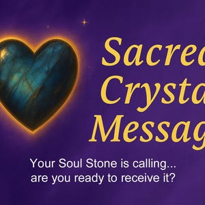 Puede incluir: Un cristal en forma de coraz&oacute;n con un patr&oacute;n azul y verde, rodeado por un brillo dorado, sobre un fondo p&uacute;rpura. El texto dice "Sacred Crystal Message" y "Your Soul Stone is calling... are you ready to receive it?"