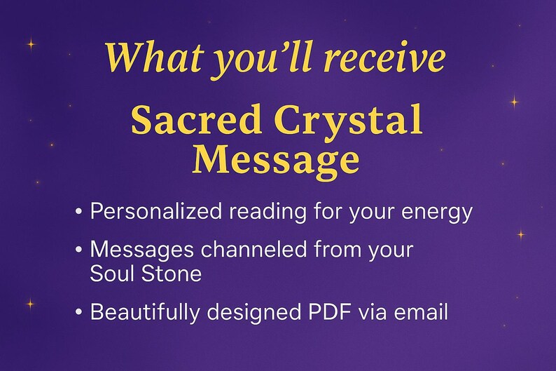 Puede incluir: Un fondo p&uacute;rpura con texto dorado que dice "Lo que recibir&aacute;s: Mensaje de Cristal Sagrado". Debajo del t&iacute;tulo hay vi&ntilde;etas que describen una lectura de energ&iacute;a personalizada, mensajes de una Piedra del Alma y un PDF por correo electr&oacute;nico.