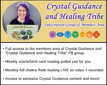 MEMBERSHIP: Crystal Guidance and Healing Tribe Membership Area and Group