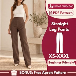 May include: A digital sewing pattern for straight leg pants, featuring a high-waisted design in brown. The graphic includes the text 'INSTANT DOWNLOAD', 'PDF Pattern', 'Straight Leg Pants', 'XS-XXXL', 'Beginner Friendly', and 'BONUS: Free Apron Pattern'.