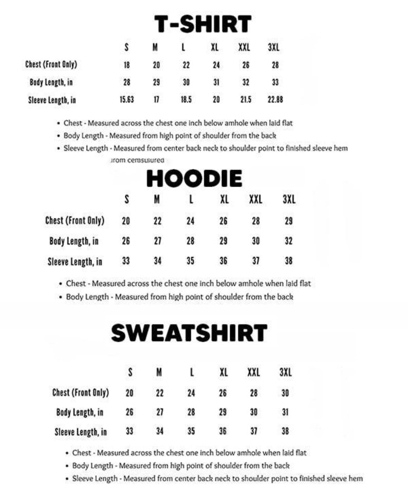 May include: A black and white size chart for t-shirts, hoodies, and sweatshirts. It lists measurements in inches for sizes S through 3XL, including chest width, body length, and sleeve length, with explanatory notes on how each measurement is taken.