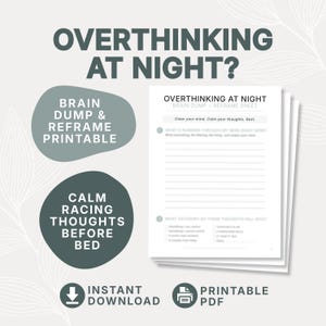May include: A printable PDF titled "Overthinking at Night" with a brain dump and reframe sheet. The image includes text that says "Calm racing thoughts before bed" and "Instant Download".