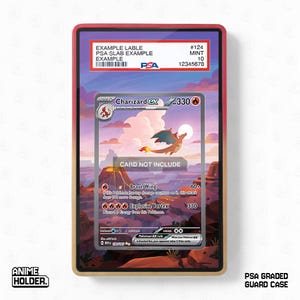 May include: A PSA graded guard case with a Charizard EX trading card. The case has a red and gold frame, with a white label and the text "CARD NOT INCLUDE". The card features a fiery dragon illustration.