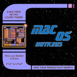 May include: A Star Trek-themed sticker with a retro LCARS design. The sticker features Mac OS hotkeys, with text that reads "MAC OS HOTKEYS." Available in two sizes: 7.6cm x 7.6cm or 10.2cm x 10.2cm. The design includes the phrase "TAKE YOUR PRODUCTIVITY WARP 9."