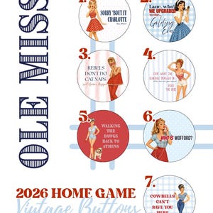 Pode incluir: Uma coleção de sete botões circulares intitulada OLE MISS 2026 HOME GAME Vintage Buttons. Cada botão apresenta uma ilustração pin-up e texto, incluindo frases como SORRY 'BOUT IT CHARLOTTE, REBELS DON'T DO CAT NAPS e COWBELLS CAN'T SAVE YOU HERE.