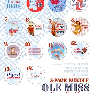 May include: A 5-pack bundle of circular buttons featuring Ole Miss gameday themes. Designs include text like I Love the Rebs, We Run the SIP, and Oxford Game Day, alongside illustrations of footballs, cowboy boots, and cheerleaders in red and blue.