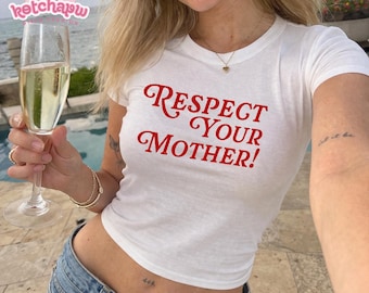 Respectez votre mère de l'an 2000 t-shirt bébé, haut court citation attitude drôle, chemise dicton impertinent, t-shirt bébé texte rétro, t-shirt bébé minimaliste à la mode