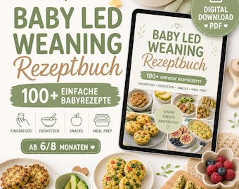 Baby Led Weaning Rezeptbuch Paket | 100+ BLW Rezepte | Meal Prep Guide, Einkaufsliste & Wochenplan | PDF Download