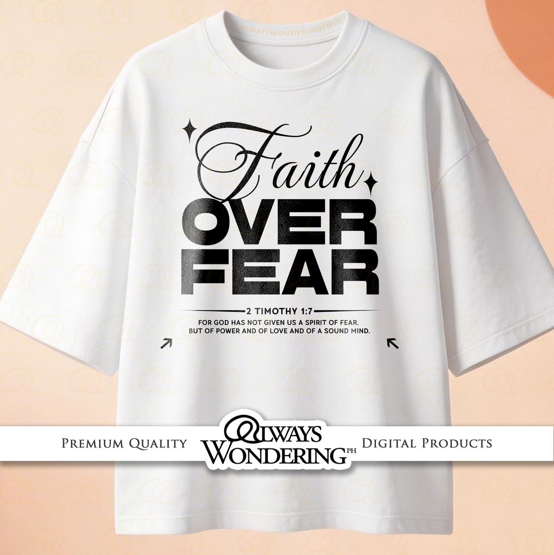Faith Over Fear Shirt SVG, 2 Timothy 1:7 PNG, PDF Christian Shirt ...