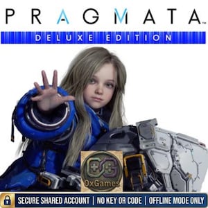 May include: Promotional image for "PRAGMATA DELUXE EDITION" featuring a young person in a blue and silver futuristic outfit, reaching out. The OxGames logo is visible. Text at the bottom reads "SECURE SHARED ACCOUNT | NO KEY OR CODE | OFFLINE MODE ONLY."