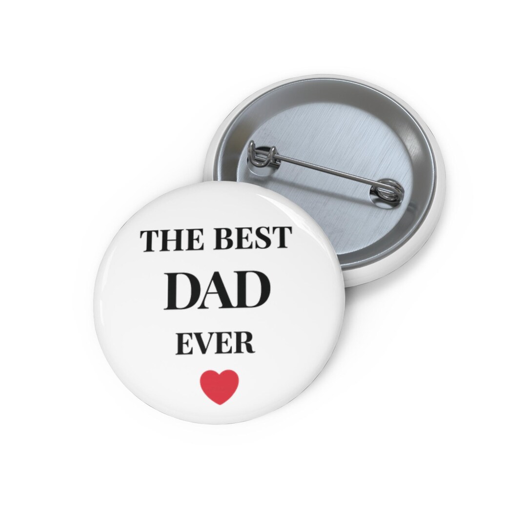 Dad Ever Pin Button | Father's Day - Etsy