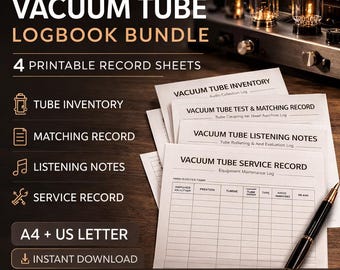 Audiophile Vacuum Tube Log Bundle – Inventory, Matching, Listening, Service Records (PDF)