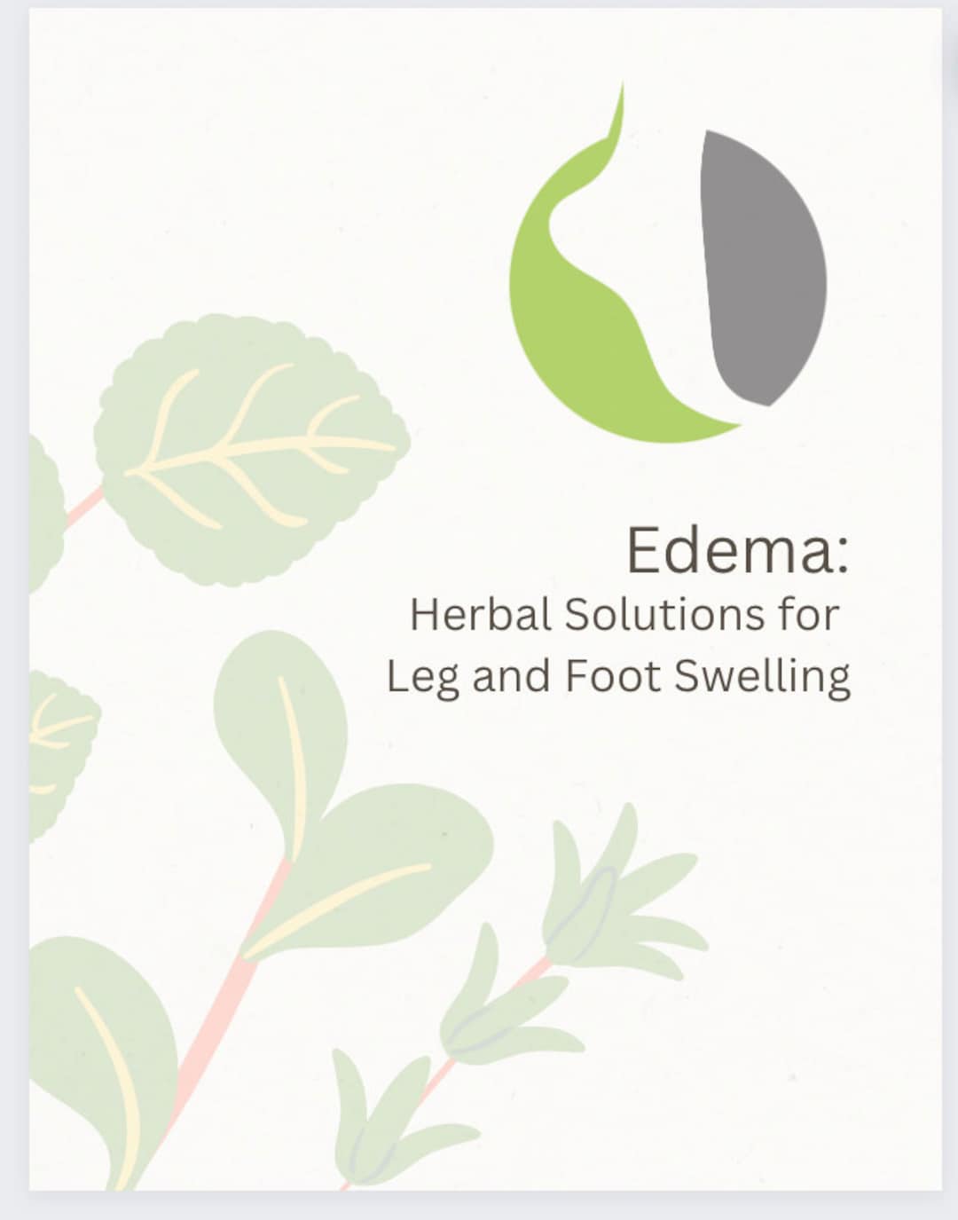Edema Herbal Solutions for Leg and Foot Swelling Ebook/printable PDF