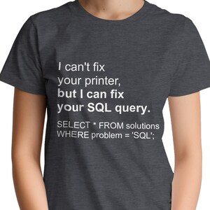 Camiseta "SQL Query Fixer" – Divertida camiseta de humor tecnológico para analistas de datos