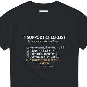 IT Support Checklist Shirt, Funny Tech Humor Tee, Computer Nerd Gift