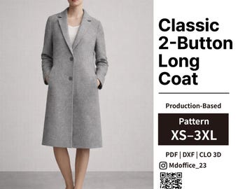 Classic 2-Button Long Coat Sewing Pattern | Tailored Fit | PDF, DXF, Clo | Size XS–3XL
