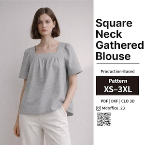 May include: A light gray square neck gathered blouse with short sleeves. The blouse has a gathered detail at the neckline. The image includes the text "Square Neck Gathered Blouse" and "Pattern XS-3XL".
