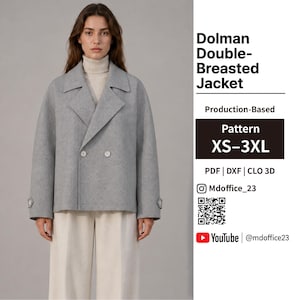 May include: A light gray dolman double-breasted jacket with wide lapels, two front buttons, and buttoned cuffs. The text reads: Dolman Double-Breasted Jacket, Production-Based, Pattern XS-3XL, PDF | DXF | CLO 3D, Mdoffice_23, and YouTube @mdoffice23.