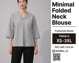 Minimal Folded Neck Blouse Sewing Pattern | Short Sleeve Loose Fit | PDF, DXF, CLO 3D