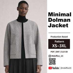 May include: A light gray dolman jacket with a round neckline, long sleeves, and two front patch pockets. The text reads: Minimal Dolman Jacket, Production-Based, Pattern XS-3XL, PDF | DXF | CLO 3D, Mdoffice_23, and YouTube @mdoffice23 with a QR code.