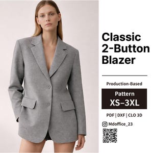 Classic 2-Button Blazer Sewing Pattern | Production-Based, Tailored Fit | PDF, DXF, Clo | Size XS–3XL