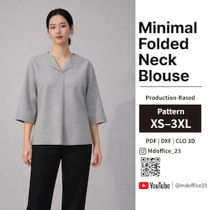 Puede incluir: Una blusa gris con cuello en V plegado y mangas tres cuartos combinada con pantalones negros. El texto a la derecha dice: Minimal Folded Neck Blouse, Production-Based, Pattern XS-3XL, PDF | DXF | CLO 3D, Instagram Mdoffice_23, YouTube @mdoffice23.
