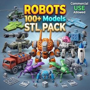 May include: A collection of colorful 3D-printed robot models, including a helicopter, spaceship, tank, truck, and various insect-like robots. The image includes the text "ROBOTS 100+ Models STL PACK" and "Commercial USE Allowed".