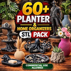 May include: An assortment of planters and home organizers, including a woven basket planter, a pink vase, and a tree trunk planter. The image also features a black octopus-shaped organizer and a black dinosaur soap dish. Text reads "60+ PLANTER & HOME ORGANIZERS STL PACK".