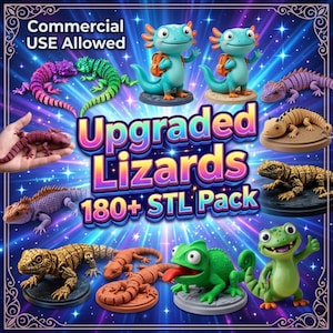Op de afbeelding: Een kleurrijke afbeelding met verschillende hagedisbeeldjes, waaronder axolotls en kameleons. De tekst "Upgraded Lizards 180+ STL Pack" wordt weergegeven. De zin "Commercial USE Allowed" is ook zichtbaar.