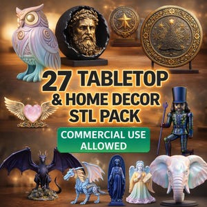May include: A collection of tabletop and home decor STL models, including an owl, a bust, a star emblem, a Christmas tree emblem, a winged heart, a dragon, a nutcracker, a statue, an angel, and an elephant. The image includes the text "27 Tabletop & Home Decor STL Pack" and "Commercial Use Allowed."