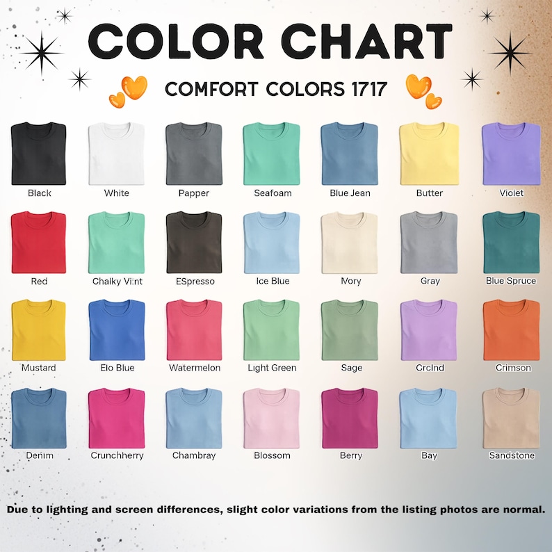 May include: Color chart showcasing a variety of Comfort Colors 1717 t-shirts. The chart displays a range of colors, including black, white, red, blue, and various shades of green, pink, and yellow. Text at the top reads "COLOR CHART" and "COMFORT COLORS 1717."