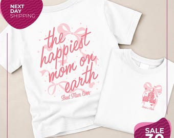 Custom Disney Mom Shirt | Coquette Bow Castle Happiest Mom on Earth | Happy Mothers' Day Best Mom Ever | Gift for Mom Minnie Daisy Mama Trip