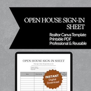 May include: An open house sign-in sheet template featuring a black banner with white text reading OPEN HOUSE SIGN-IN SHEET, Realtor Canva Template, Printable PDF, Professional & Reusable, and a document preview with a brown starburst label.