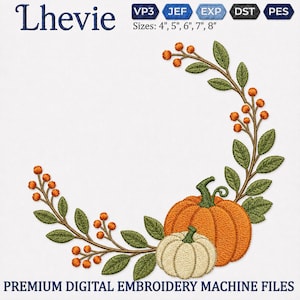 May include: An embroidery design featuring a large orange pumpkin and a smaller cream-colored pumpkin nestled within a curved branch of green leaves and orange berries. The text Lhevie and file formats VP3, JEF, EXP, DST, PES are visible.