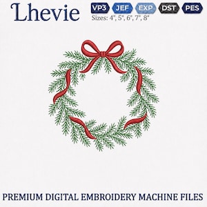May include: A digital embroidery design featuring a green pine wreath adorned with a red bow at the top and four red ribbons intertwined throughout the branches. The text Lhevie appears above, with file formats VP3, JEF, EXP, DST, PES and sizes 4, 5, 6, 7, 8 inches listed.