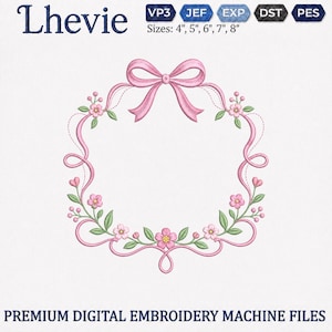 May include: A digital embroidery design featuring a pink ribbon wreath adorned with small pink flowers and green leaves. The text Lhevie is at the top, followed by file formats VP3, JEF, EXP, DST, PES and sizes 4, 5, 6, 7, 8 inches. Bottom text reads PREMIUM DIGITAL EMBROIDERY MACHINE FILES.