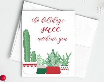 Holidays Succ without You, Succulent Potted Plant Funny Christmas Holiday A2 4.25x5.5 Folded Greeting Card, blank inside box set of 6 cards
