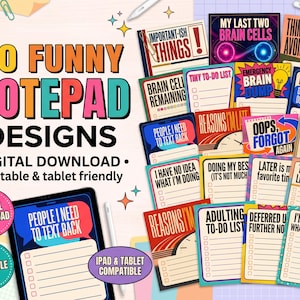 May include: A digital collection of 20 funny notepad designs featuring various humorous text prompts, checkboxes, and colorful graphic layouts. The set includes a digital download, printable, and tablet-friendly files for organization.